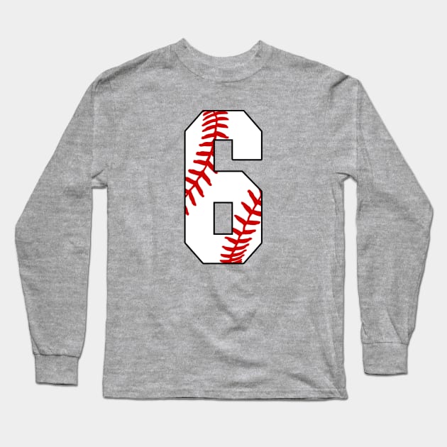 Baseball Number 6 #6 Baseball Shirt Jersey Favorite Player Biggest Fan Long Sleeve T-Shirt by TeeCreations